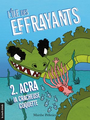 cover image of Acra, la cracheuse coquette